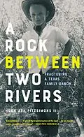 E-Book (epub) A Rock between Two Rivers von Hugh Asa III Fitzsimons