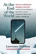 E-Book (epub) At the End of the World von Lawrence Millman