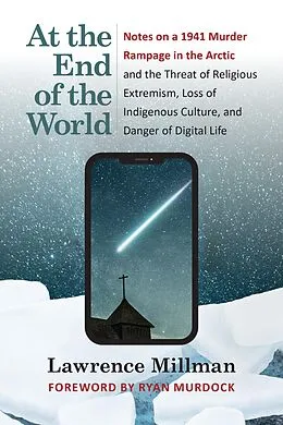 E-Book (epub) At the End of the World von Lawrence Millman