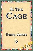 Kartonierter Einband In the Cage von Henry Jr. James
