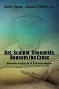 Kartonierter Einband The Bat, Scalpel, Sheepskin, Beneath the Cross von Leah G. Hopkins, Thomas H. Olbricht