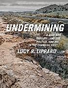 Couverture cartonnée Undermining de Lucy R Lippard