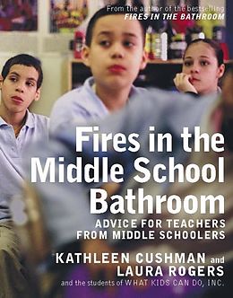 E-Book (epub) Fires in the Middle School Bathroom von Kathleen Cushman, Laura Rogers