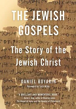 E-Book (epub) The Jewish Gospels von Daniel Boyarin