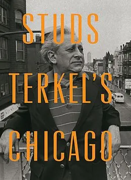 E-Book (epub) Studs Terkel's Chicago von Studs Terkel