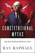 E-Book (epub) Constitutional Myths von Ray Raphael
