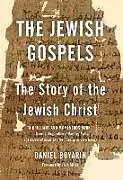 Kartonierter Einband The Jewish Gospels von Boyarin Daniel
