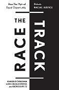 Fester Einband The Race Track von Kimberlé Crenshaw, Luke Charles Harris, George Lipsitz