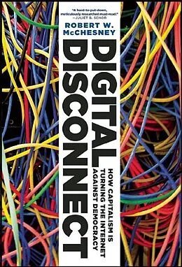 E-Book (epub) Digital Disconnect von Robert W. Mcchesney