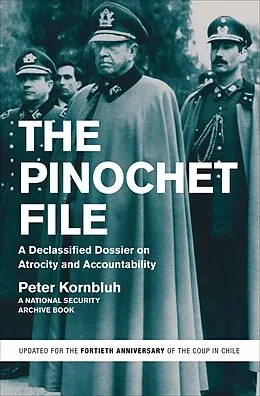 E-Book (epub) The Pinochet File von Peter Kornbluh