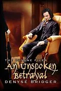 E-Book (epub) Unspoken Betrayal von Denyse Bridger