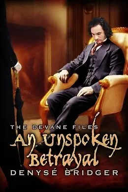 E-Book (epub) Unspoken Betrayal von Denyse Bridger