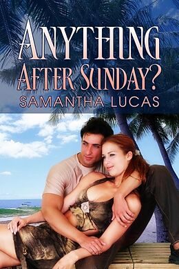 E-Book (epub) Anything After Sunday? von Samantha Lucas