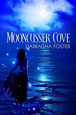 E-Book (epub) Mooncusser Cove von Darragha Foster
