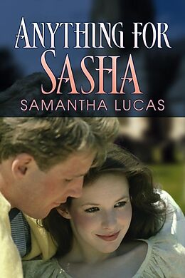E-Book (epub) Anything for Sasha von Samantha Lucas