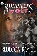 E-Book (epub) Summer's Wolf von Rebecca Royce