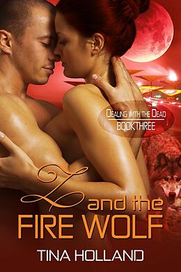 E-Book (epub) Z and the Fire Wolf von Tina Holland
