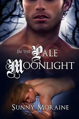 E-Book (epub) In the Pale Moonlight von Sunny Moraine