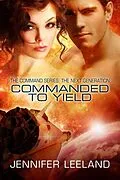 E-Book (epub) Commanded to Yield von Jennifer Leeland