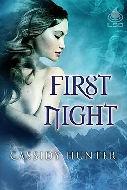 E-Book (epub) First Night von Cassidy Hunter