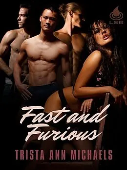 E-Book (epub) Fast and Furious von Trista Ann Michaels