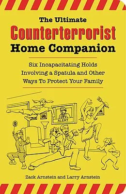 E-Book (epub) The Ultimate Counterterrorist Home Companion von Zack Arnstein, Larry Arnstein