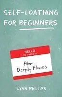 E-Book (pdf) Self-Loathing for Beginners von Lynn Phillips