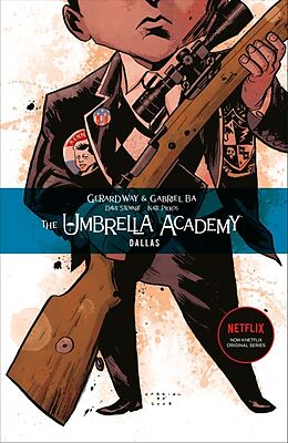 Kartonierter Einband The Umbrella Academy Volume 2: Dallas von Gerard Way