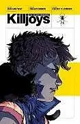 Kartonierter Einband The True Lives of the Fabulous Killjoys: California von Gerard Way, Shaun Simon, Becky Cloonan