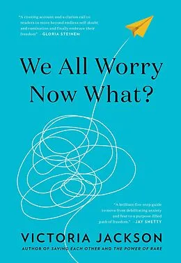 E-Book (epub) We All Worry, Now What? von Jackson Victoria
