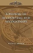 Kartonierter Einband A History of Accounting and Accountants von 