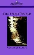 Kartonierter Einband The Spirit World von Clarence Larkin