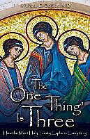Couverture cartonnée The One Thing Is Three: How the Most Holy Trinity Explains Everything de Michael E. Gaitley