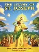 Kartonierter Einband The Litany of St. Joseph Coloring Book von Fr Donald H Calloway MIC