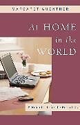 Kartonierter Einband At Home in the World von Margaret Guenther