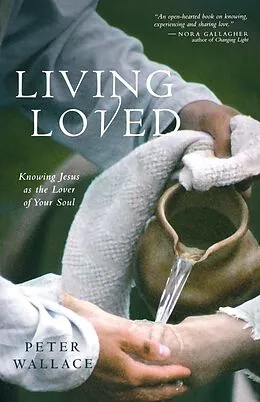 E-Book (epub) Living Loved von Peter M. Wallace