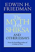 E-Book (epub) The Myth of the Shiksa and Other Essays von Edwin H. Friedman