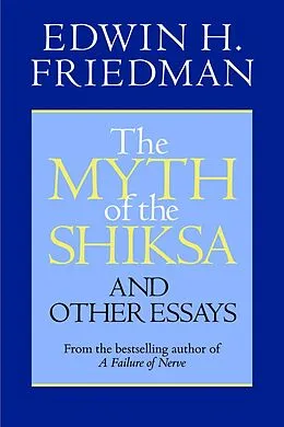 E-Book (epub) The Myth of the Shiksa and Other Essays von Edwin H. Friedman