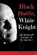Couverture cartonnée Black Battle, White Knight de Michael Battle