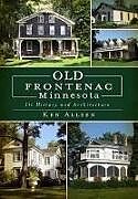 Kartonierter Einband Old Frontenac Minnesota von Ken Allsen