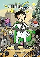 Kartonierter Einband Zita the Spacegirl von Ben Hatke