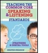 Couverture cartonnée Teaching the Common Core Speaking and Listening Standards de Kristen Swanson