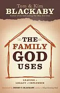 E-Book (epub) Family God Uses von Tom Blackaby, Kim Blackaby