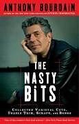 Couverture cartonnée The Nasty Bits de Anthony Bourdain