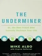 E-Book (epub) The Underminer von Mike Albo, Virginia Heffernan