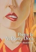E-Book (epub) Pretty is as Pretty Does von Alison Clement