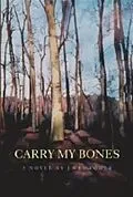 E-Book (epub) Carry my Bones von J. Wes Yoder