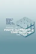 E-Book (pdf) Parallel Finite-Difference Time-Domain Method von Wenhua Yu