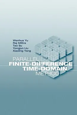 E-Book (pdf) Parallel Finite-Difference Time-Domain Method von Wenhua Yu