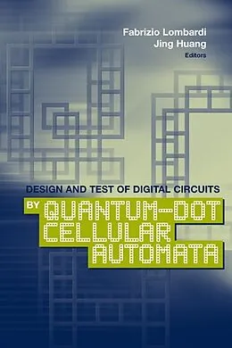 E-Book (pdf) Design and Test of Digital Circuits by Quantum-Dot Cellular Automata von Fabrizio Lombardi